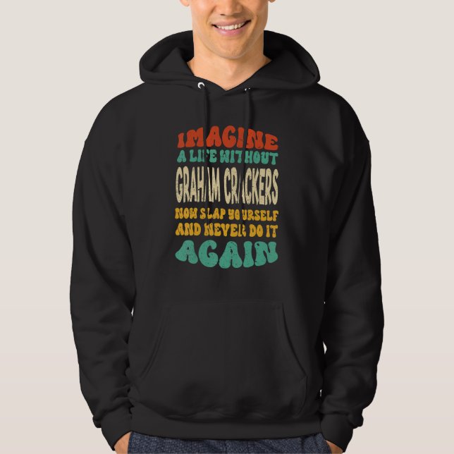 Sudadera Crackers De Graham Alimentario Cita Para Crackers  (Anverso)