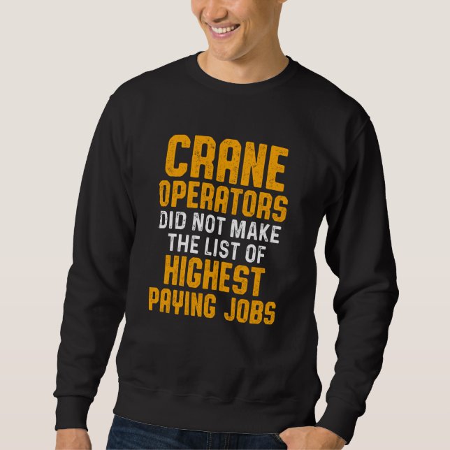 Sudadera Crane Operator List Funny Driver Sweat (Anverso)