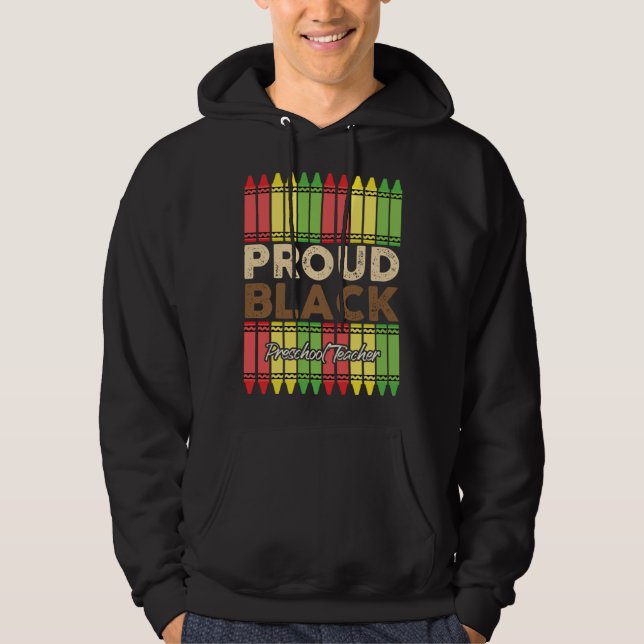Sudadera Crayons Proud Preschool Teacher Black History Mont (Anverso)