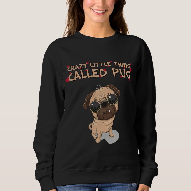 Sudadera Crazy algo llamado Pug Classic T-Shirt 535 (Anverso)