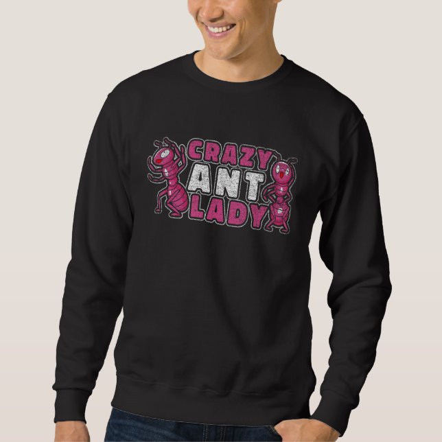 Sudadera Crazy Ant Lady - Graciosa Hormiga (Anverso)