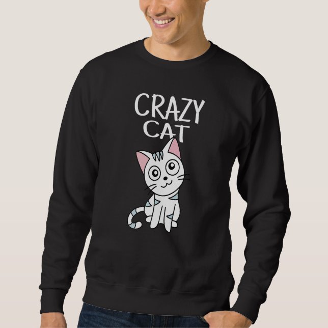 Sudadera Crazy Cat I Kitten I Cat Love I Meow I Kitty I Cat (Anverso)