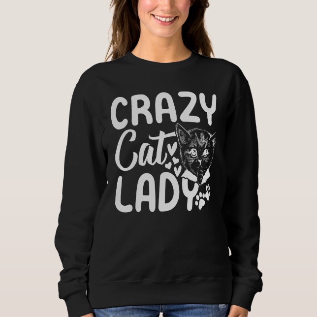 Sudadera Crazy Cat Lady Cat Owner Cute Cat  I Crazy Cat Lad (Anverso)
