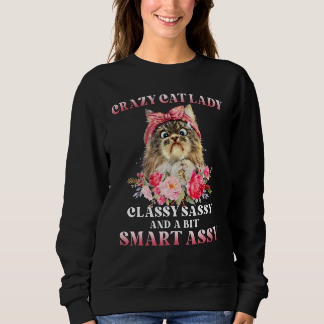 Sudadera Crazy Cat Lady Classy Sassy And A Bit Smart Assy (Anverso)