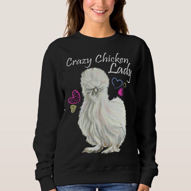 Sudadera Crazy Chicken Lady for Mother Of Chickens Silkie c (Anverso)