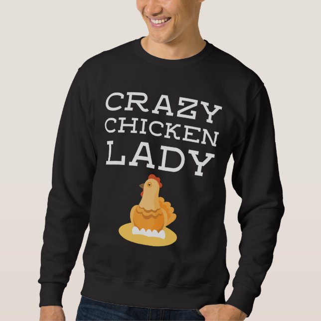Sudadera Crazy Chicken Lady Owner Girl Joke   (Anverso)