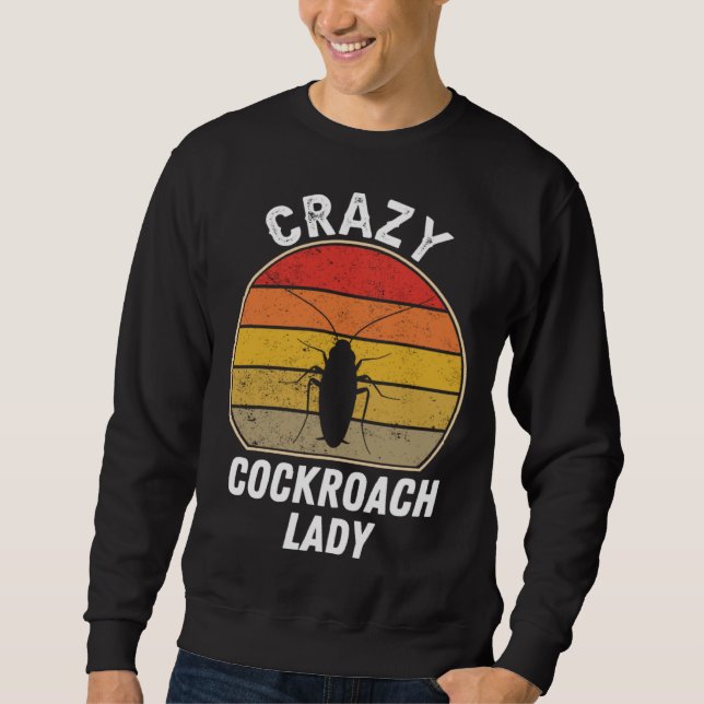 Sudadera Crazy Cockroach Lady   Cockroach Insect Woman (Anverso)