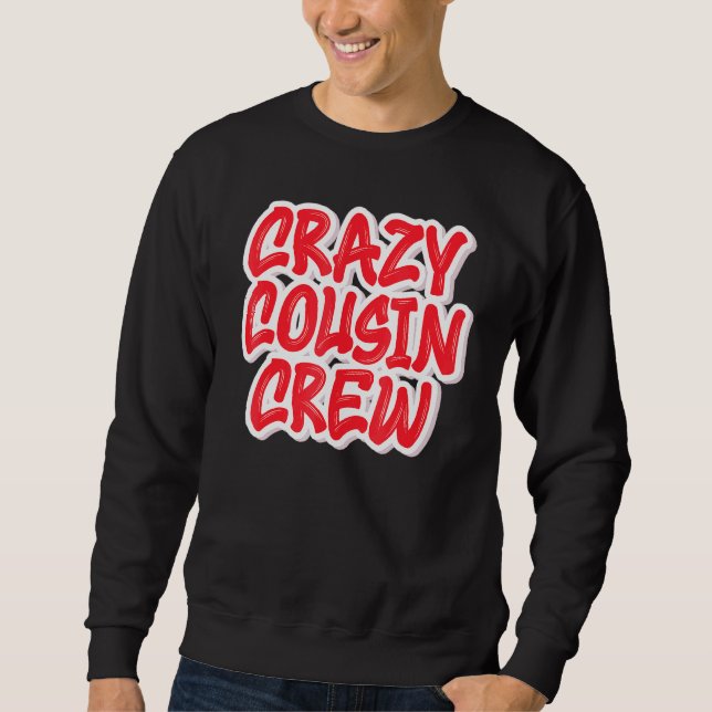 Sudadera Crazy Cousin Crew (Anverso)