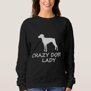 Sudadera Crazy Dobie Lady Doberman Pinscher