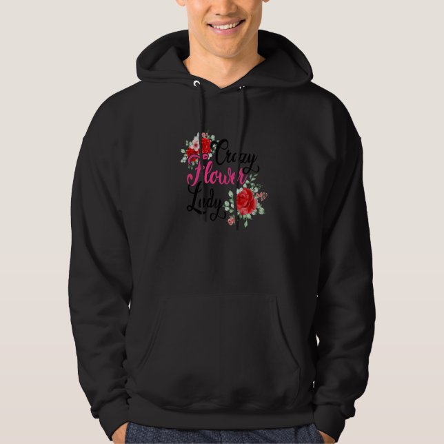 Sudadera Crazy Flower Lady Gardening Gardener Botanical Pla (Anverso)