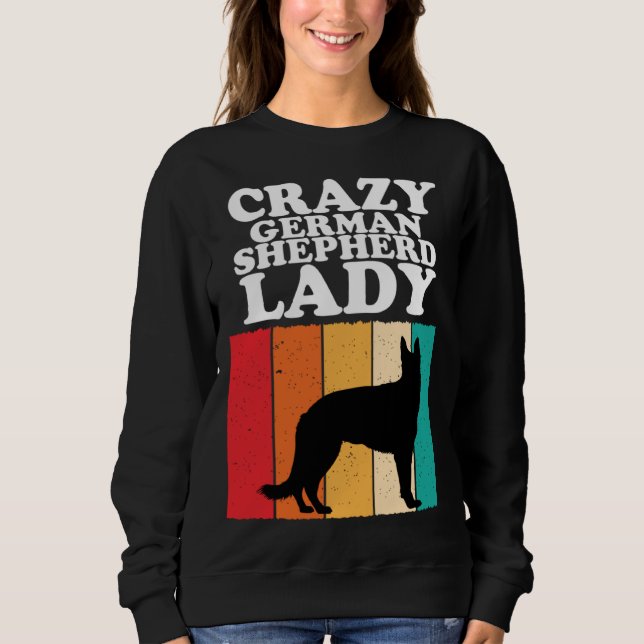 Sudadera Crazy German Shepherd Lady  Dog  Girls Women (Anverso)