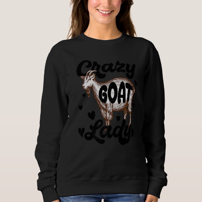 Sudadera Crazy Goat Lady  Goats  Farm Farmer (Anverso)