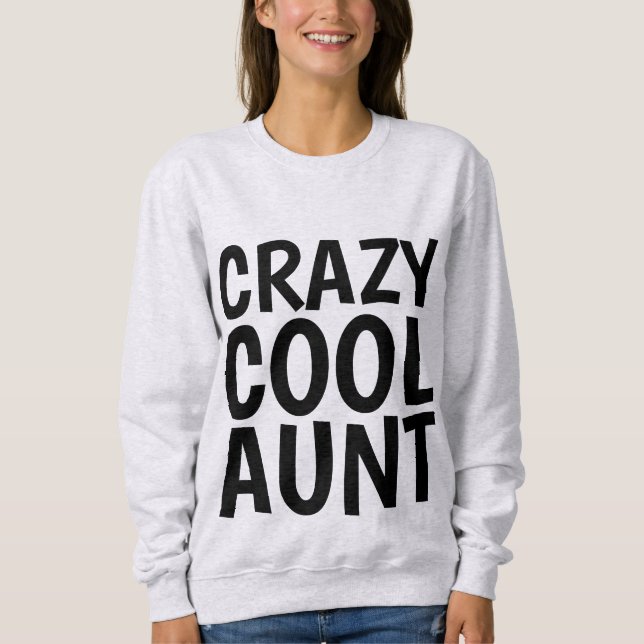 Sudadera CRAZY GUAY AUNT T shirts (Anverso)