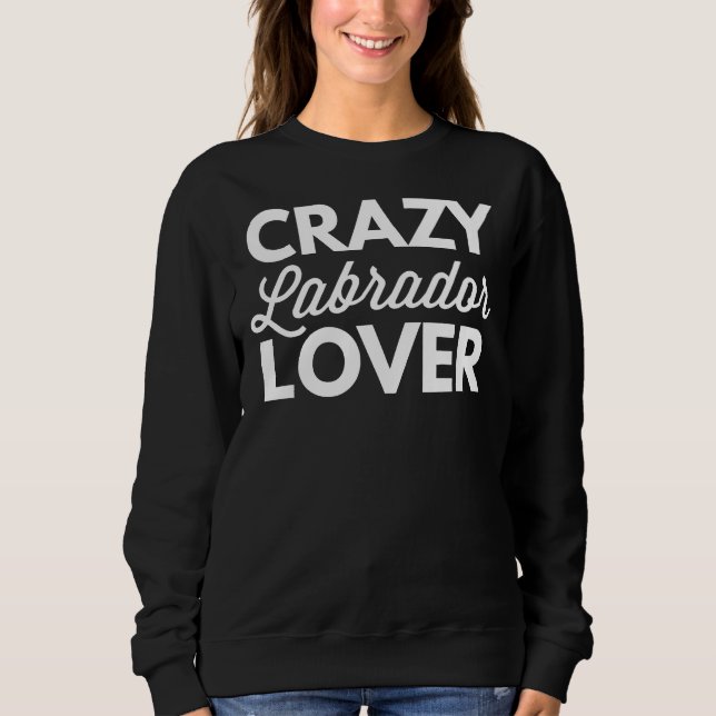 Sudadera Crazy Labrador Faking Scoop (Anverso)