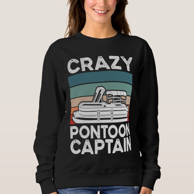 Sudadera Crazy Pontoon Captain Pontoon Boat (Anverso)