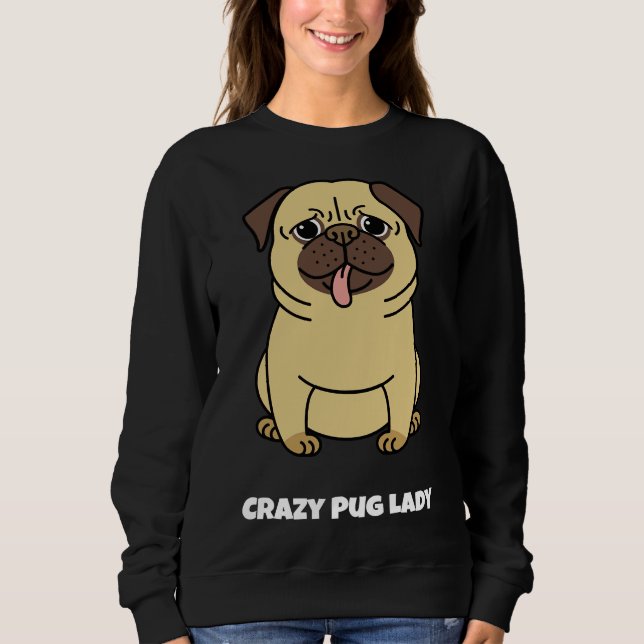 Sudadera CRAZY PUG LADY Classic T-Shirt 301 (Anverso)