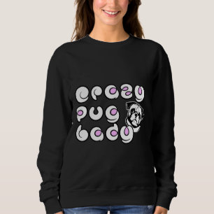 Sudadera Crazy Pug Lady Classic T-Shirt 716