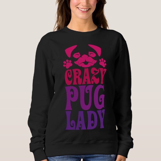 Sudadera Crazy Pug Lady Pink Classic T-Shirt 287 (Anverso)