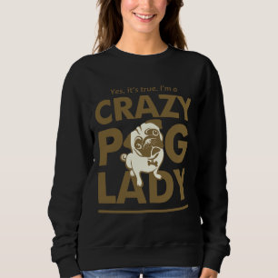 Sudadera Crazy Pug Lady T Shirt and Items - Mujeres diverti