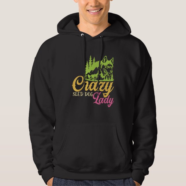 Sudadera Crazy Sled Dog Lady Mushing Sled Dog Team (Anverso)