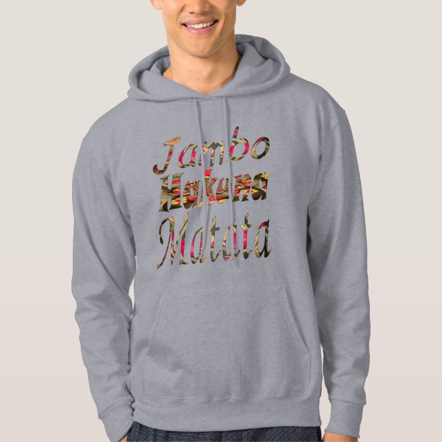 Sudadera ¡Crea tu propio Africa Jambo! Hakuna Matata (Anverso)