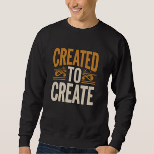 Sudadera Creado Para Crear  Artista Divertido Profesor De A