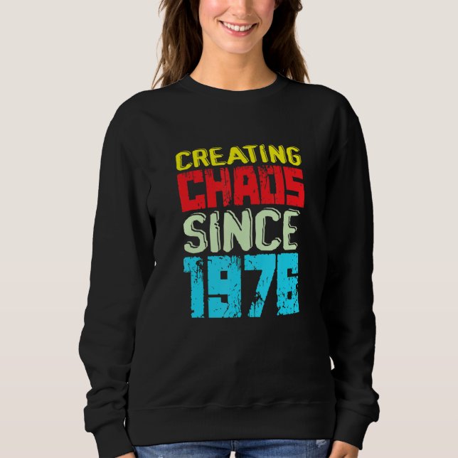 Sudadera Creando Caos Desde 1976 46 Años De Caos (Anverso)