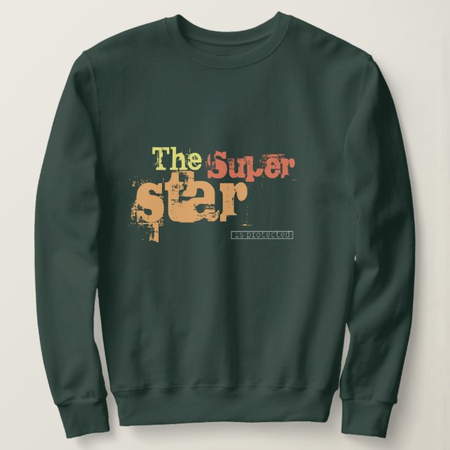 Sudadera Crear su propio texto e imagen La super estrella (Anverso del diseño)