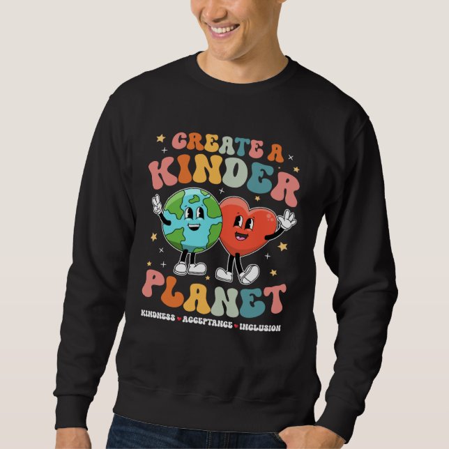 Sudadera Create a Kinder Planet Be Kind Unity Day Earth Day (Anverso)
