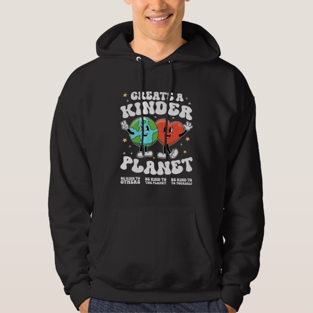 Sudadera Create a kinder planet Teacher Kind Earth Unity Da (Anverso)
