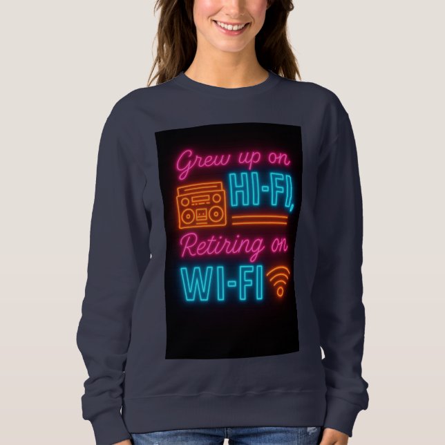Sudadera Crecí con Hi-Fi, Me retiro con Wi-Fi (Anverso)