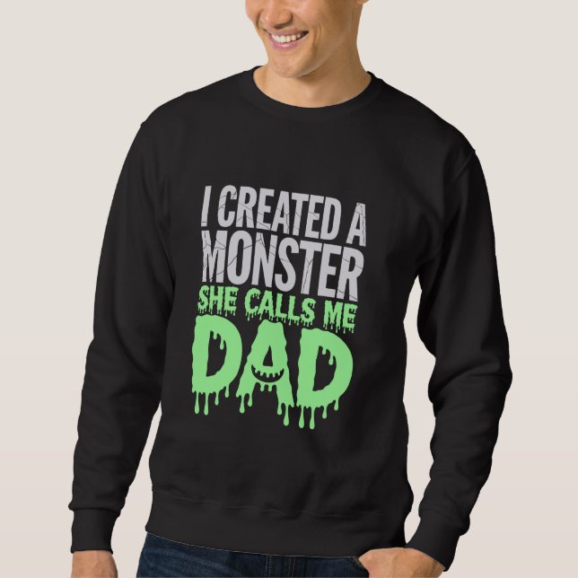 Sudadera Creé Un Monstruo Que Me Llama Papá - Fa Creativa (Anverso)
