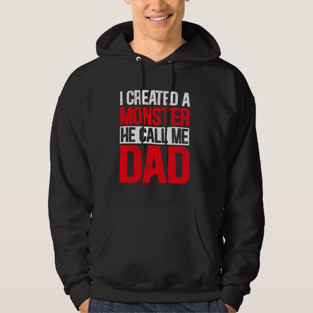 Sudadera Creé un monstruo que me llamaba Día del Padre (Anverso)