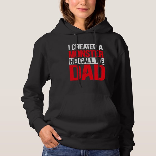 Sudadera Creé un monstruo que me llamaba Día del Padre (Anverso)