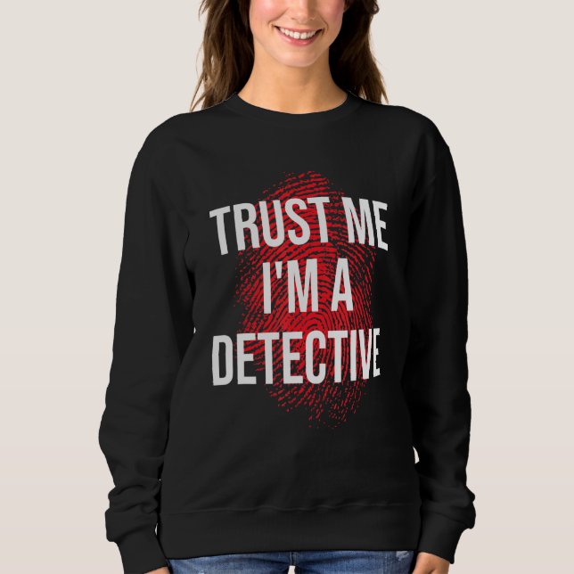 Sudadera Créeme, soy detective. (Anverso)