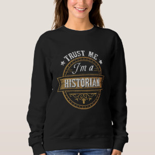 Sudadera Créeme, soy profesor de historia de historiadores