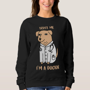 Sudadera Créeme Soy Un Dogtor Funny Medicina Veterinaria Ve