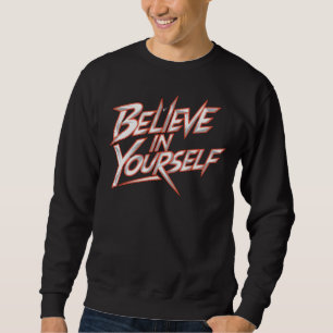 Sudadera Creer En Sí Mismo