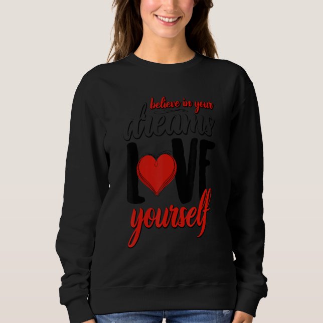 Sudadera Creer En Tus Sueños Te Ama (Anverso)