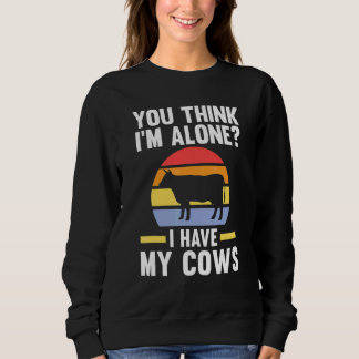 Sudadera Crees que estoy solo Tengo mis vacas Vacas Granja
