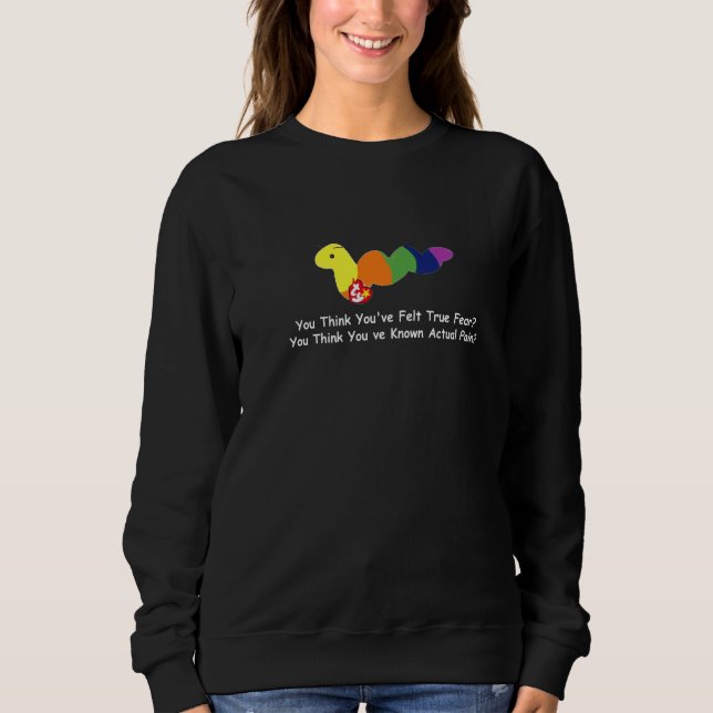 Sudadera Crees que has sentido verdadero miedo   (Anverso)