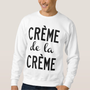 Sudadera creme de la creme