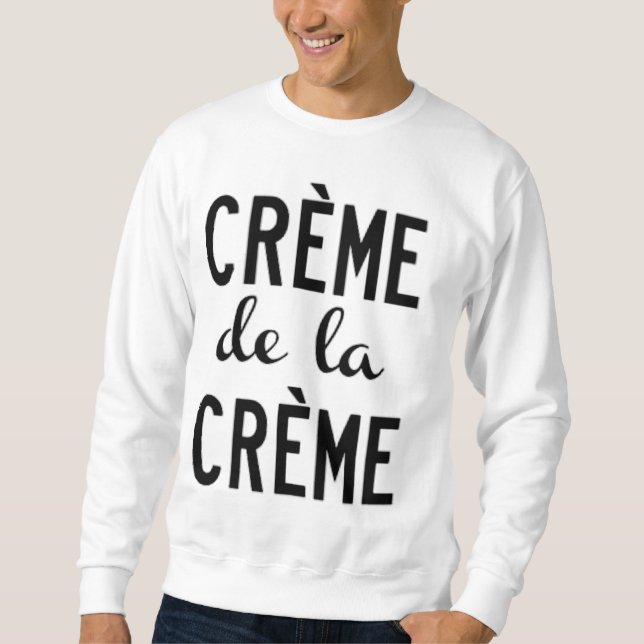 Sudadera creme de la creme (Anverso)