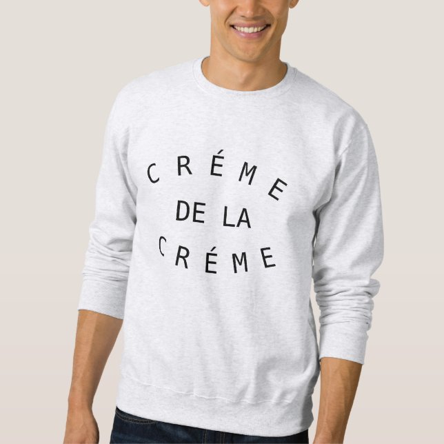 Sudadera Creme de la Creme Sweatshirt (Anverso)
