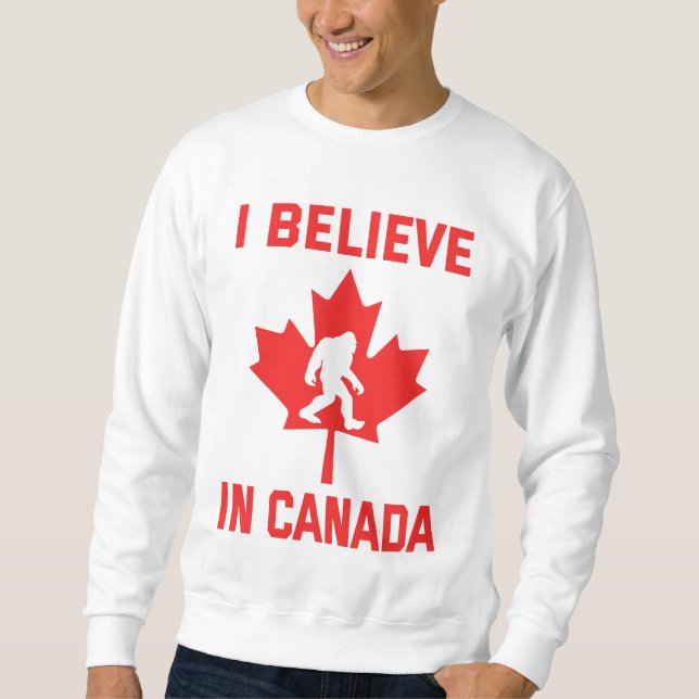 Sudadera Creo En Canadá - Gracioso Pie Grande (Anverso)