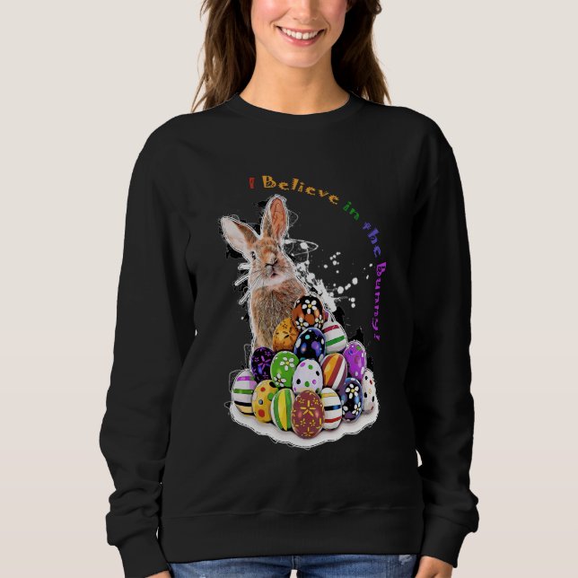 Sudadera ¡Creo en el conejo! Huevos de conejo de Pascua (Anverso)