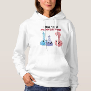 Sudadera Creo que estás exagerando - Química divertida