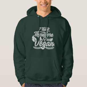 Sudadera Creo Que Por Lo Tanto Soy Vegan