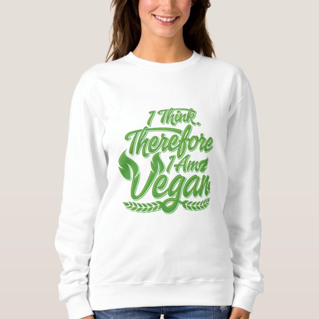 Sudadera Creo Que Por Lo Tanto Soy Vegan (Anverso)
