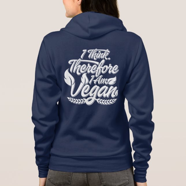 Sudadera Creo Que Por Lo Tanto Soy Vegan (Reverso)